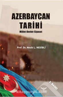 Azerbaycan Tarihi  Millet-Devlet-Siyaset kitap kapağı