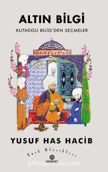 Altın Bilgi & Kutadgu Bilig’den Seçmeler kitap kapağı