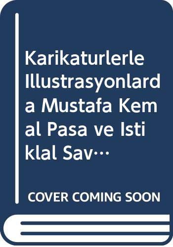 Karikatürlerle İllüstrasyonlarda Mustafa Kemal Paşa ve İstiklal Savaşı kitap kapağı