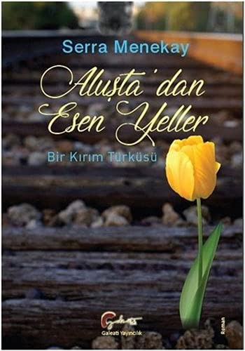 Aluşta'dan Esen Yeller & Bir Kırım Türküsü kitap kapağı