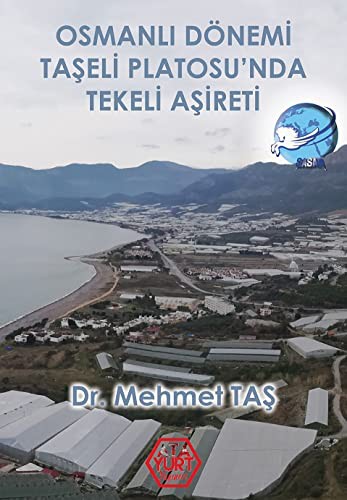 Osmanlı Dönemi Taşeli Platosu’nda Tekeli Aşireti kitap kapağı