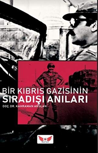 Bir Kıbrıs Gazisinin Sıra Dışı Anıları kitap kapağı
