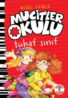 Mucitler Okulu Tuhaf Sınıf kitap kapağı
