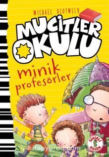 Mucitler Okulu Minik Profesörler kitap kapağı