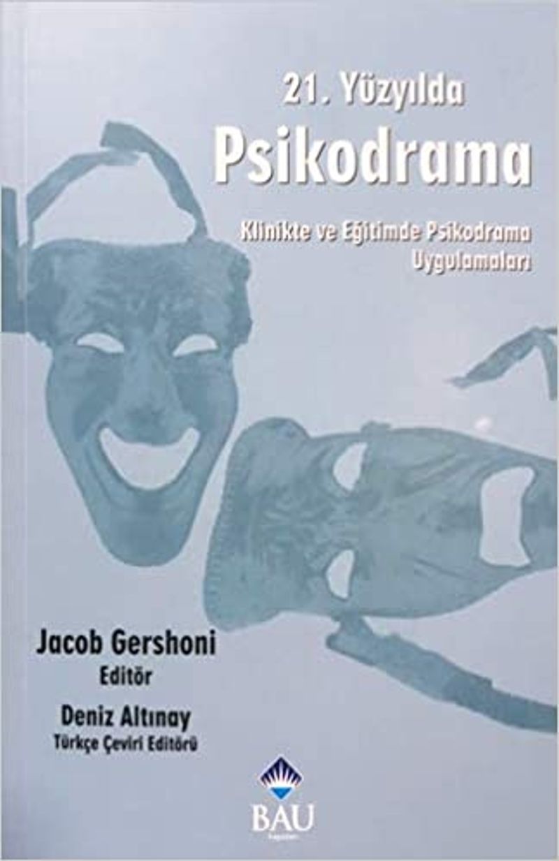 21. Yüzyılda Psikodrama Klinikte ve Eğitimde Psikodrama Uygulamaları kitap kapağı