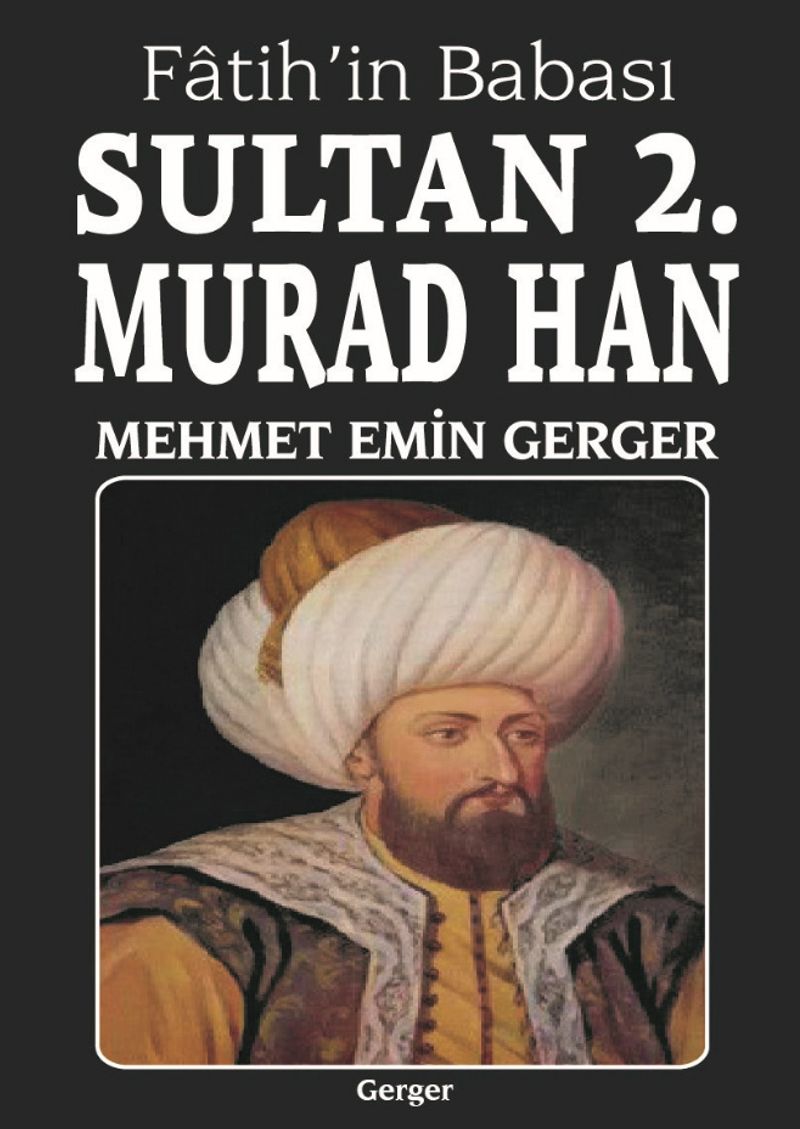 Fatih'in Babası Sultan 2. Murad Han kitap kapağı