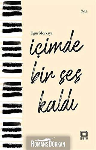 İçimde Bir Ses Kaldı kitap kapağı