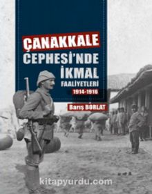 Çanakkale Cephesinde İkmal Faaliyetleri (1914-1916) kitap kapağı