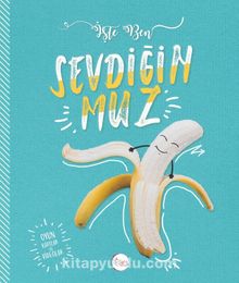Sevdiğin Muz / İşte Ben kitap kapağı