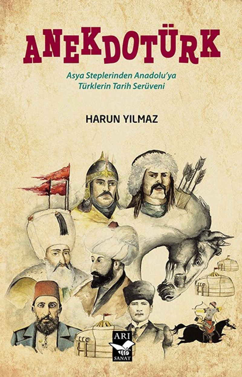 Anekdotürk Asya Steplerinden Anadolu'ya Türklerin Tarih Serüveni kitap kapağı