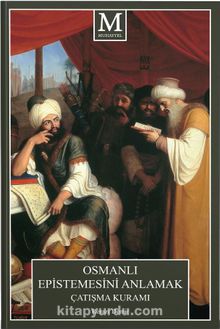 Osmanlı Epistemesini Anlamak Çatışma Kuramı kitap kapağı