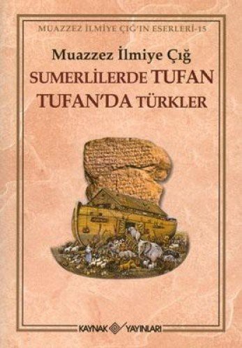 Sumerlilerde Tufan Tufan'da Türkler (3. Hamur) kitap kapağı