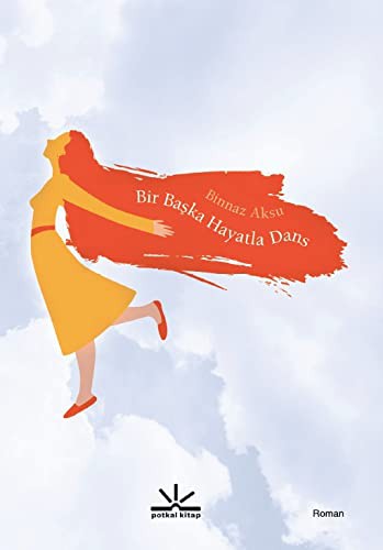 Bir Başka Hayatla Dans kitap kapağı