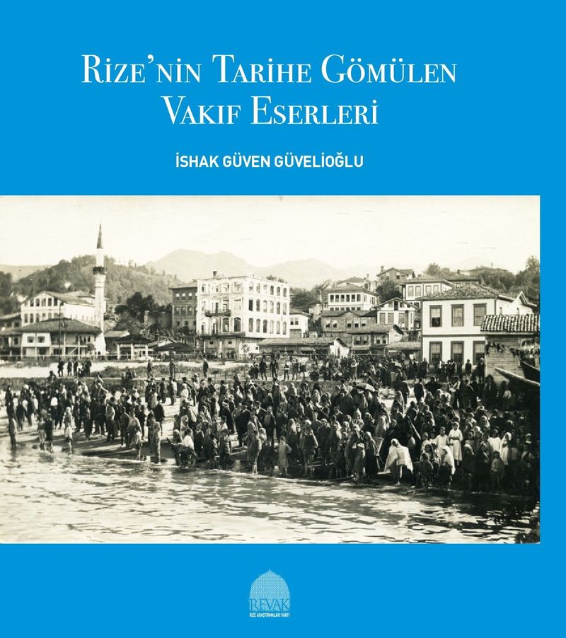 Rize'nin Tarihe Gömülen Vakıf Eserleri kitap kapağı