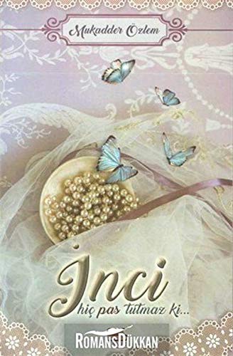 İnci Hiç Pas Tutmaz Ki... kitap kapağı