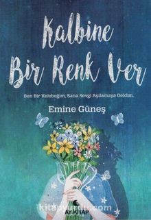 Kalbine Bir Renk Ver kitap kapağı