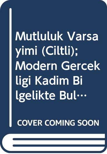 Mutluluk Varsayımı : Modern Gerçekliği (Ciltli) kitap kapağı