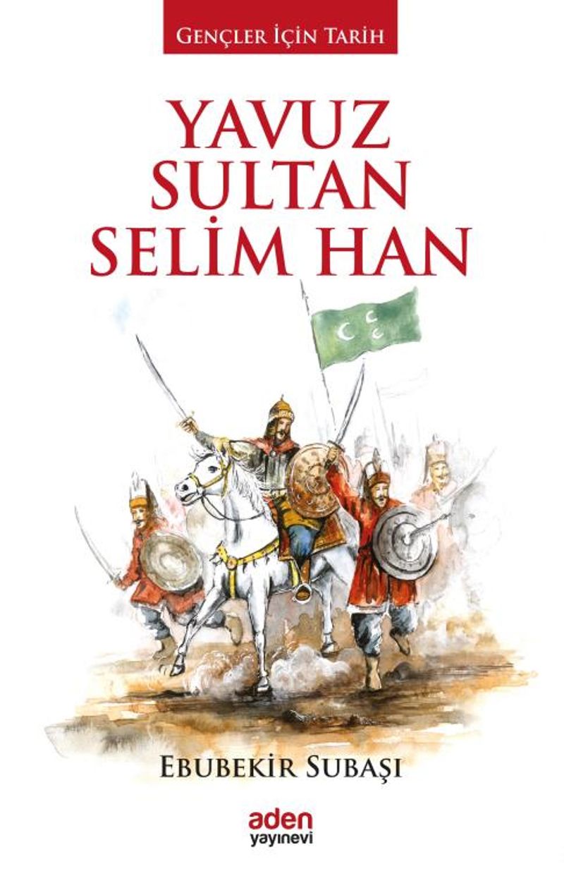 Yavuz Sultan Selim Han / Gençler İçin Tarih kitap kapağı
