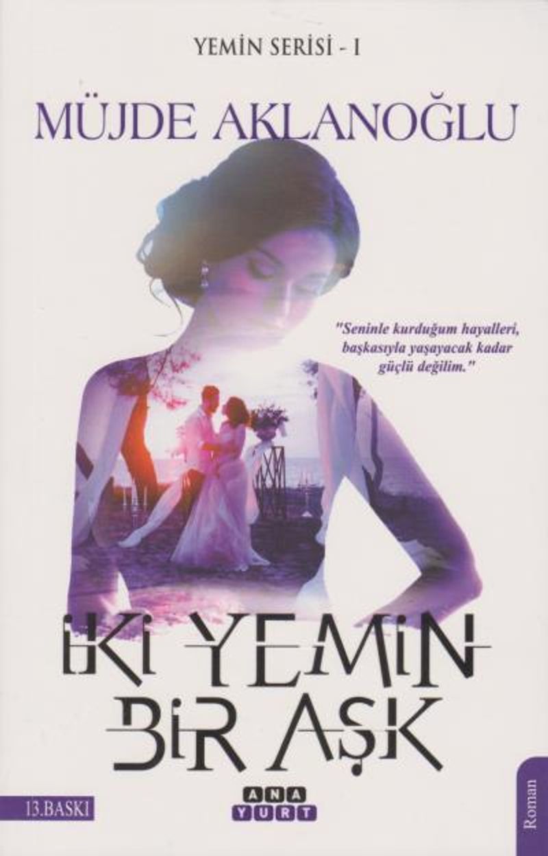 İki Yemin Bir Aşk / Yemin Serisi 1 kitap kapağı