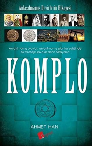Komplo & Anlaşılmamış Devirlerin Hikayesi kitap kapağı