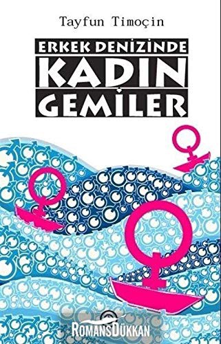 Erkek Denizinde Kadın Gemiler kitap kapağı