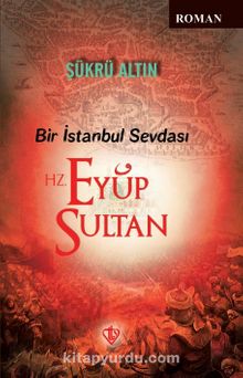 Bir İstanbul Sevdası & Hz. Eyüp Sultan kitap kapağı