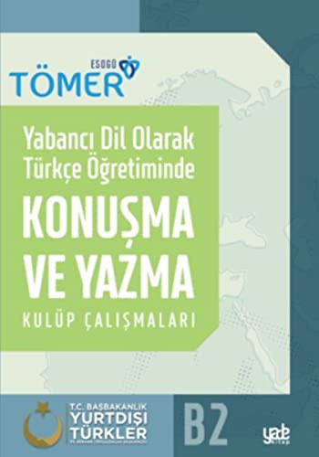 Yabancı Dil Olarak Türkçe Öğretiminde Konuşma ve Yazma Kulüp Çalışmaları kitap kapağı
