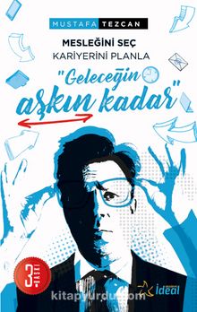 Geleceğin Aşkın Kadar & Mesleğini Seç Kariyerini Planla kitap kapağı