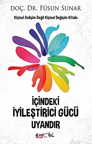 İçindeki İyileştirici Gücü Uyandır kitap kapağı