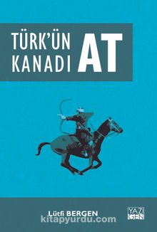 Türk’ün Kanadı At kitap kapağı