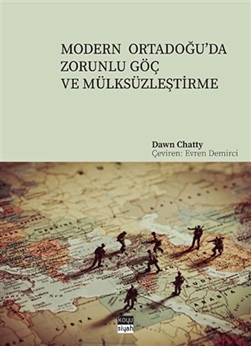 Modern Ortadoğu'da Zorunlu Göç ve Mülksüzleştirme kitap kapağı