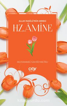 Allah Rasulü’nün Annesi Hz. Amine kitap kapağı