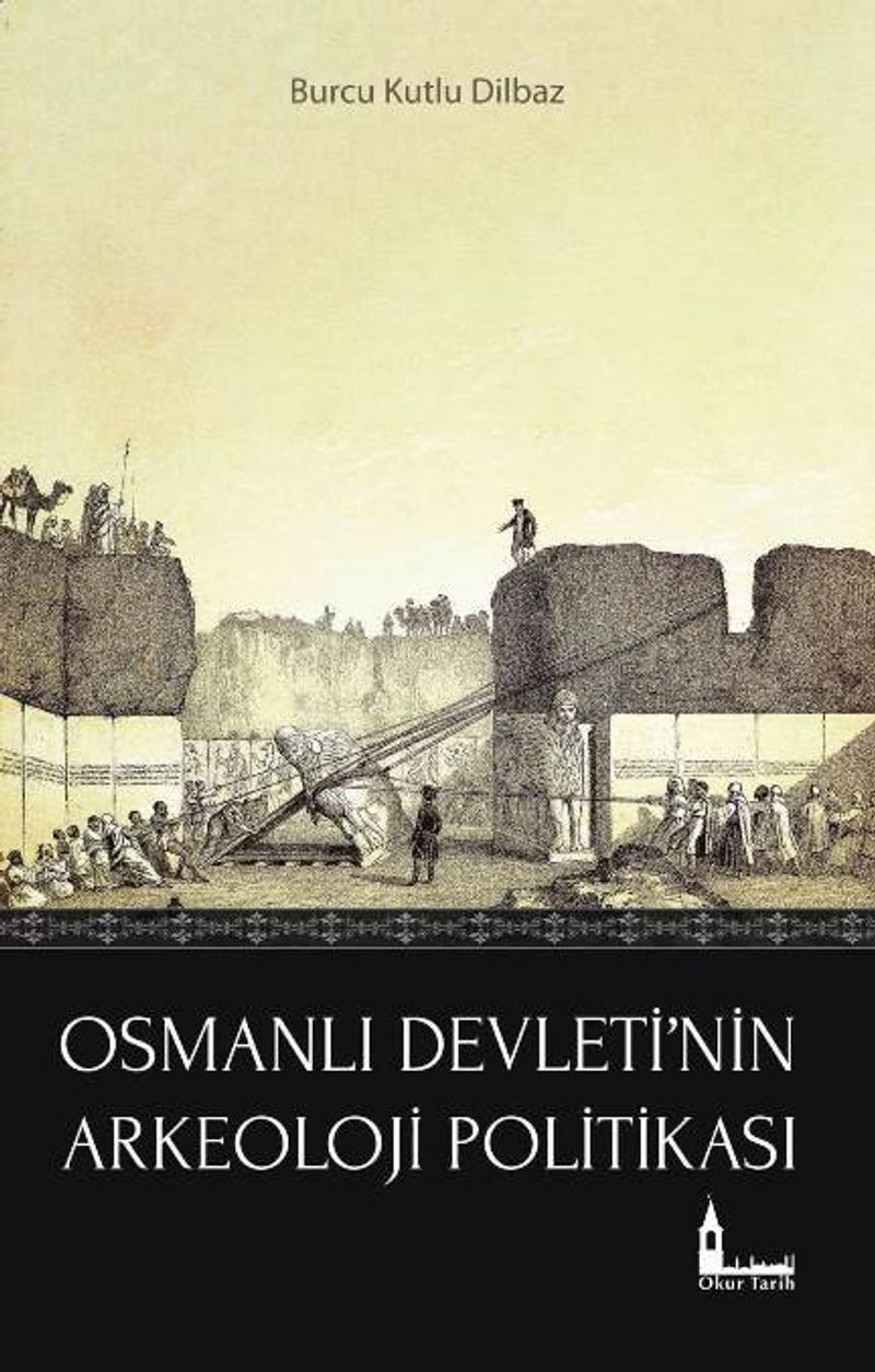 Osmanlı Devleti'nin Arkeoloji Politikası kitap kapağı