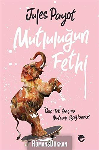 Mutluluğun Fethi kitap kapağı