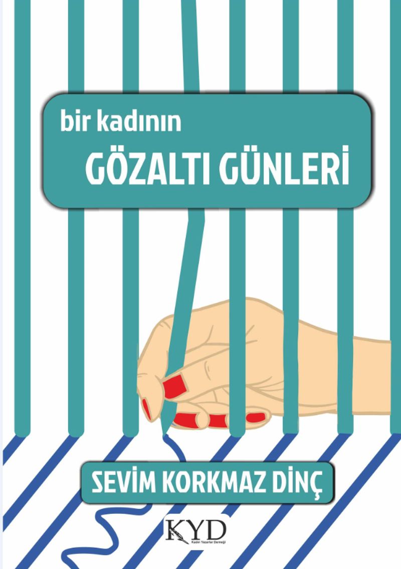 Bir Kadının Gözaltı Günleri kitap kapağı