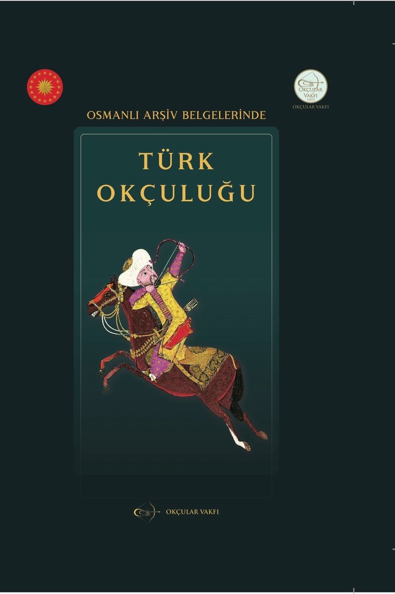 Osmanlı Arşiv Belgelerinde Türk Okçuluğu kitap kapağı