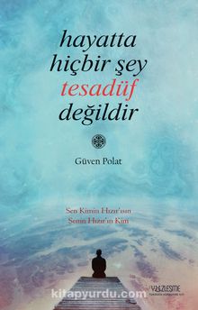 Hayatta Hiçbir Şey Tesadüf Değildir kitap kapağı