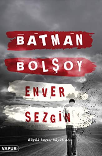 Batman Bolşoy / Büyük Kaçış; Büyük Acı kitap kapağı