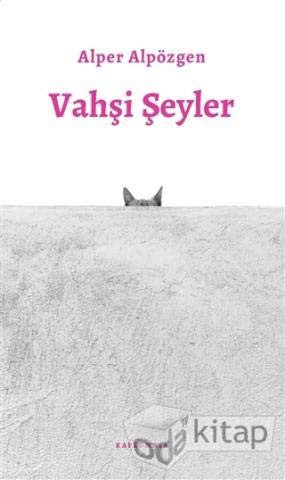 Vahşi Şeyler kitap kapağı