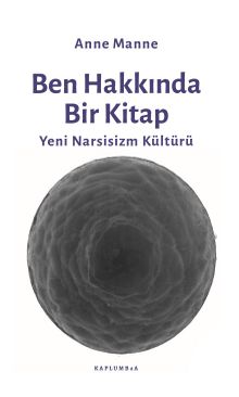 Ben Hakkında Bir Kitap & Yeni Narsisizm Kültürü kitap kapağı