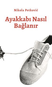 Ayakkabı Nasıl Bağlanır kitap kapağı