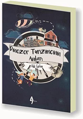 Dinozor Turizmcinin Anıları kitap kapağı