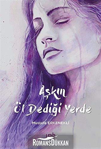 Aşkın Öl Dediği Yerde kitap kapağı
