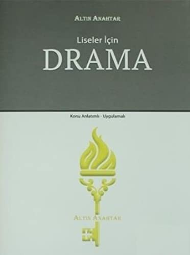 Liseler İçin Drama Konu Anlatımlı - Uygulamalı kitap kapağı