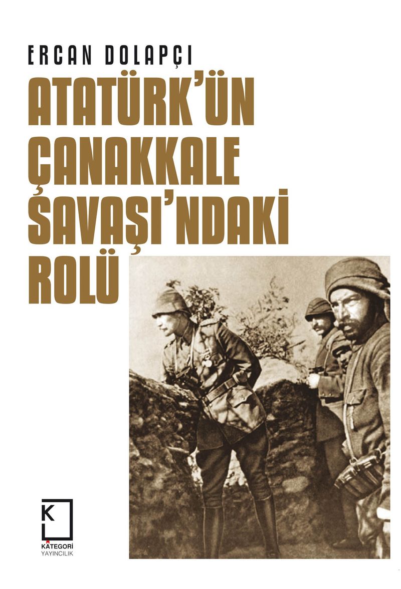Atatürk'ün Çanakkale Savaşı'ndaki Rolü kitap kapağı