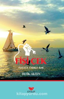 Fişi Çek & Hayata Farklı Bak kitap kapağı