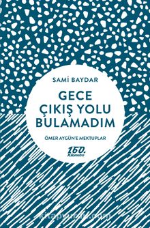 Gece Çıkış Yolu Bulamadım kitap kapağı
