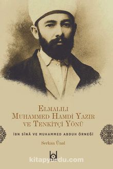 Elmalılı Hamdi Yazır ve Tenkitçi Yönü İbn Sina ve Muhammed Abduh Örneği kitap kapağı