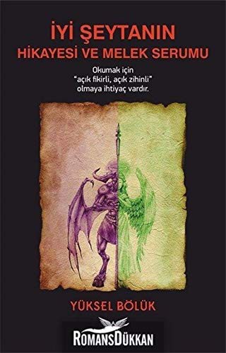 İyi Şeytanın Hikayesi ve Melek Serumu kitap kapağı