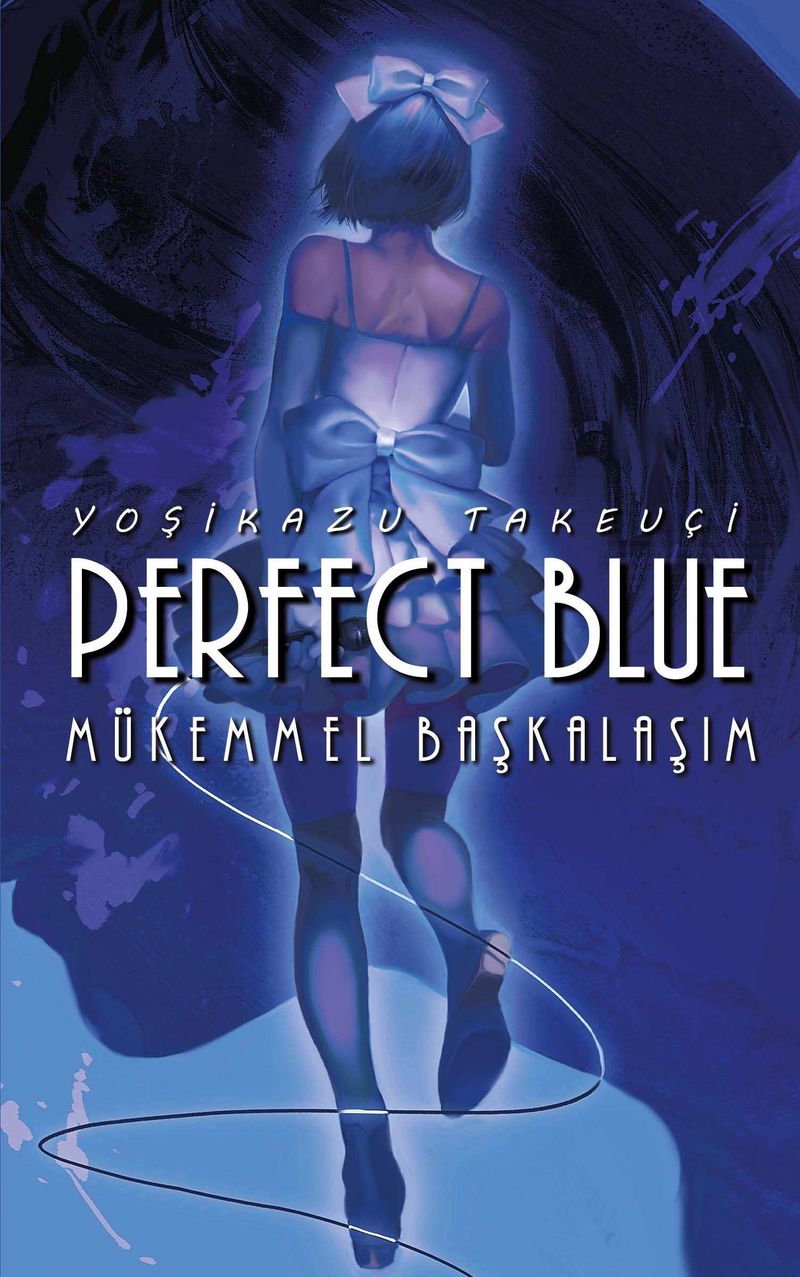Perfect Blue - Mükemmel Başkalaşım kitap kapağı